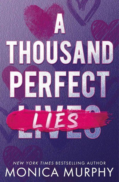 A Thousand Perfect Lies Monica Murphy 007957 фото