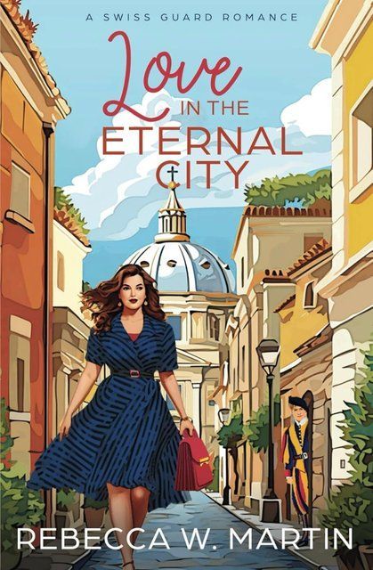 Love in the Eternal City Rebecca W Martin 005350 фото