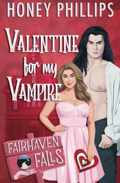 Valentine for My Vampire (Fairhaven Falls) Honey Phillips 007080 фото