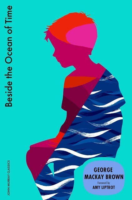 Beside the Ocean of Time George Mackay Brown 007308 фото