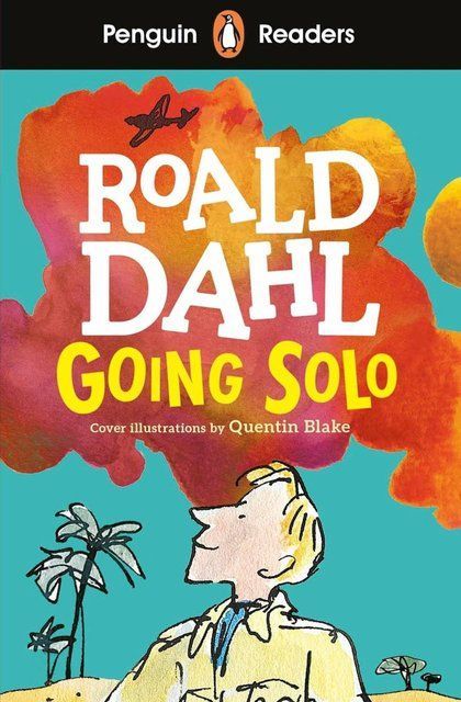 Penguin Readers Level 4: Going Solo (ELT Graded Reader): Abridged Edition Roald Dahl 007360 фото