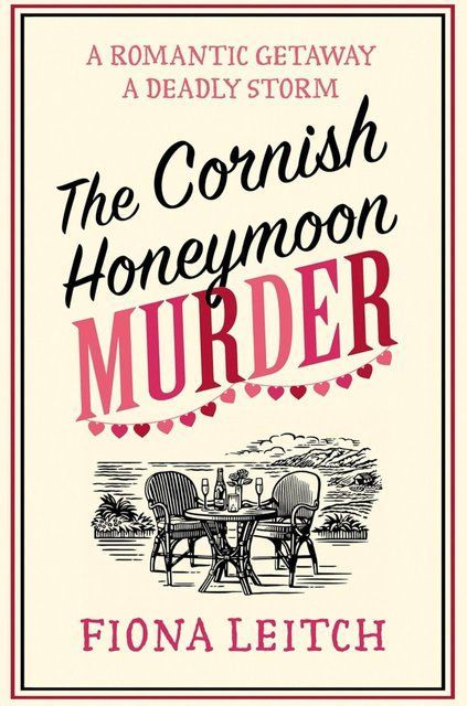 The Cornish Honeymoon Murder Fiona Leitch 15932 фото