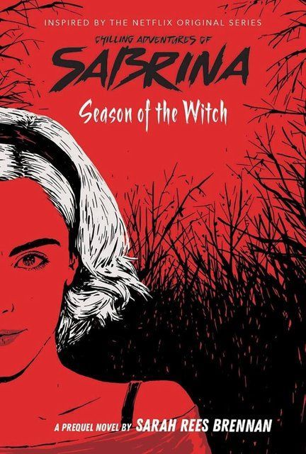 Season of the Witch (Chilling Adventures of Sabrina: Netflix tie-in novel):1 Sarah Rees Brennan 005977 фото
