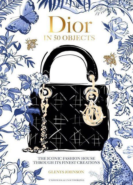 Dior in 50 Objects Glenys Johnson 008548 фото