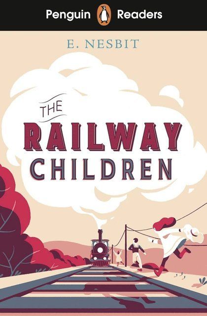 Penguin Readers Level 1: The Railway Children Edith Nesbit 007379 фото