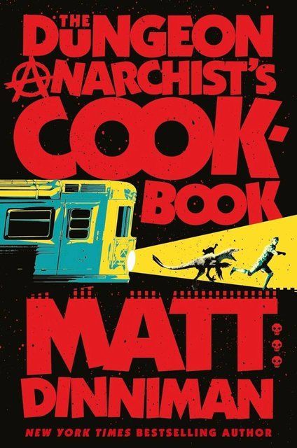The Dungeon Anarchist's Cookbook Matt Dinniman 15982 фото