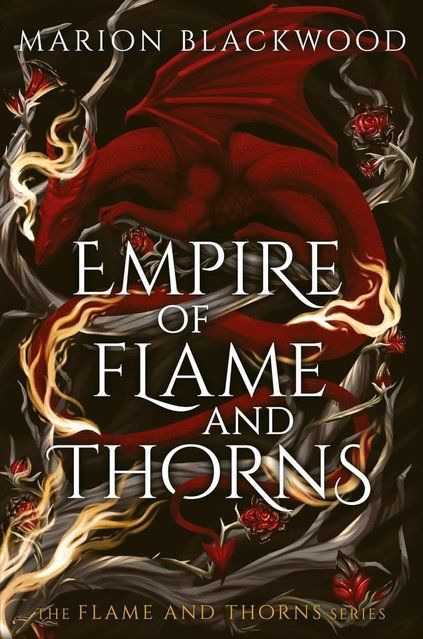 Empire of Flame and Thorns: 1 Marion Blackwood 006222 фото
