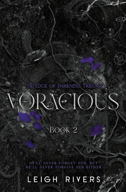 Voracious (The Edge of Darkness: Book 2) (The Edge of Darkness Trilogy) Leigh Rivers 003164 фото