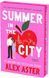 Summer in the City (Deluxe Limited Edition) Alex Aster 003067 фото 1
