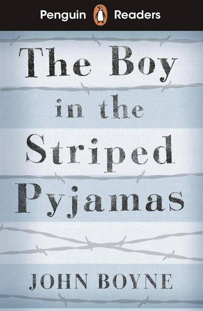 Penguin Readers Level 4: The Boy in Striped Pyjamas (ELT Graded Reader): Abridged Edition (Short Version) John Boyne 007365 фото