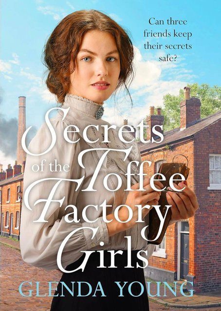 Secrets of the Toffee Factory Girls (The Toffee Factory Trilogy) Glenda Young  009473 фото