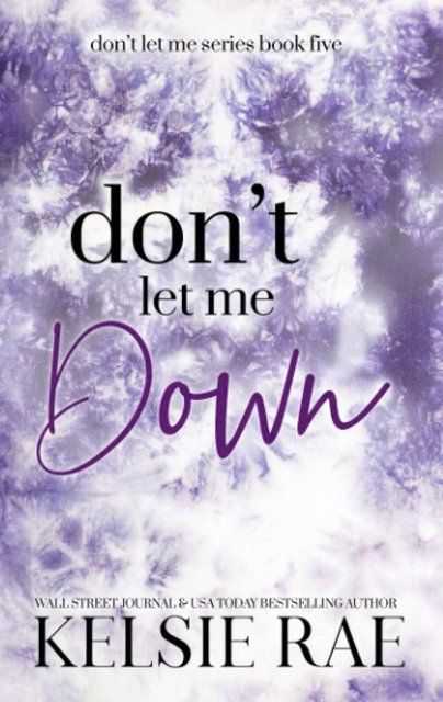 Don't Let Me Down Kelsie Rae 007095 фото