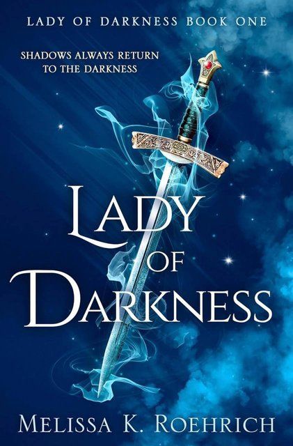 Lady of Darkness Book 1 Melissa K. Roehrich 006810 фото