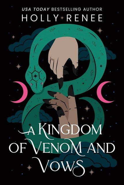 A Kingdom of Venom and Vows (Stars and Shadows Book 3) Holly Renee 007923 фото