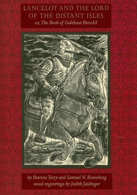 Lancelot and the Lord of the Distant Isles: or, the Book of Galehaut Retold Patricia Terry 004556 фото
